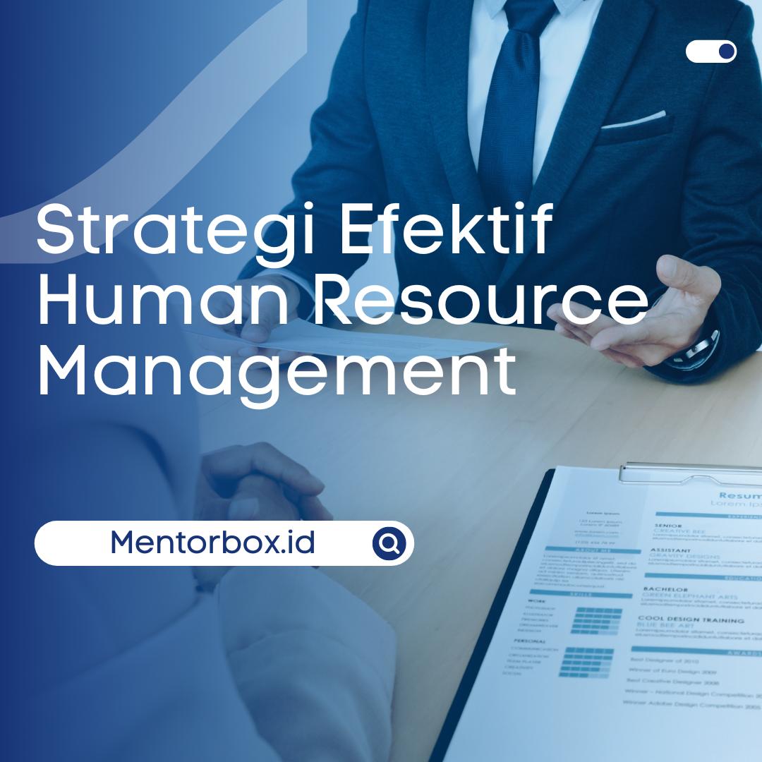 Strategi Penerapan Human Resource Management